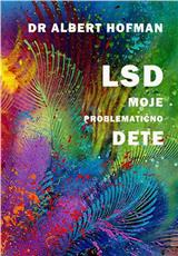 LSD - moje problematično dete